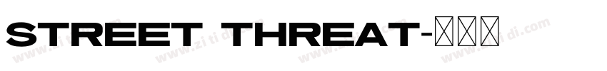 Street Threat字体转换